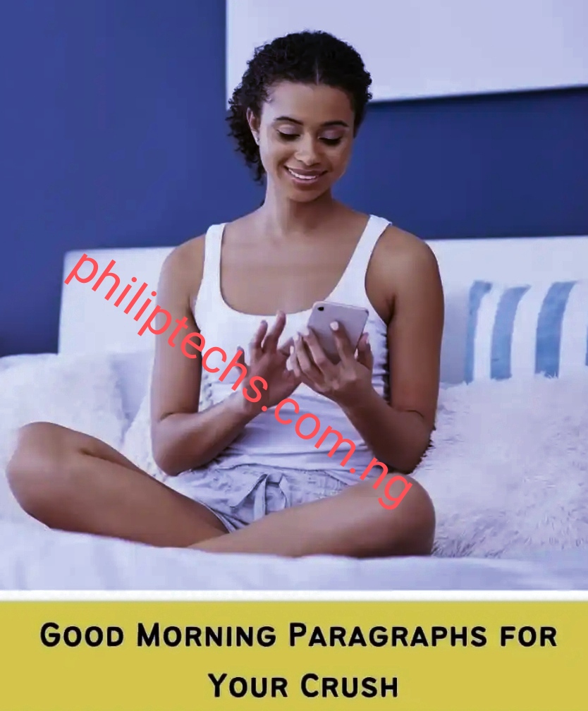 Good Morning Paragraphs For Your Crush Copy And Paste